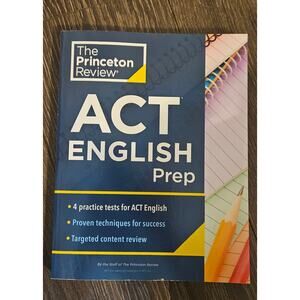 Princeton Review ACT English Prep: 4 Practice Tests by The Princeton Review